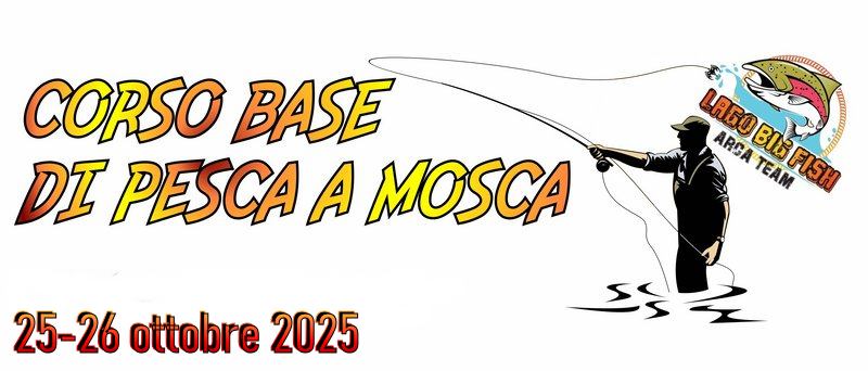 Corso Base di pesca a mosca WildFly - Lago Big Fish Bologna